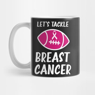 Let's Tackle Breast Cancer Football Pink Awareness Mug